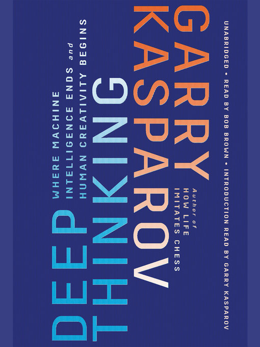 Title details for Deep Thinking by Garry Kasparov - Available